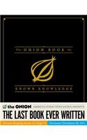 The Onion Book of Known Knowledge: A Definitive Encyclopaedia of Existing Information in 27 Excruciating Volumes