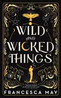Wild and Wicked Things