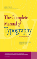 Complete Manual of Typography: A Guide to Setting Perfect Type