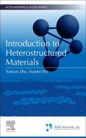 Introduction to Heterostructured Materials