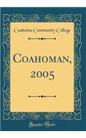 Coahoman, 2005 (Classic Reprint)