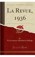 La Revue, 1936 (Classic Reprint)