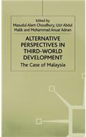 Alternative Perspectives in Third-World Development: The Case of Malaysia