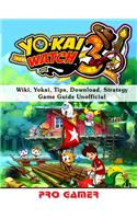 Yokai Watch 3, Wiki, Yokai, Tips, Download, Strategy, Game Guide Unofficial