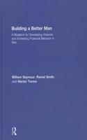 Building a Better Man
