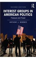 Interest Groups in American Politics