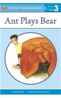 PYR LV 3 : Ant Plays Bear