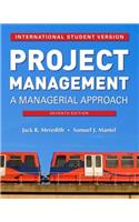 Project Management: A Managerial Approach International Student Version