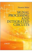 Signal Processing and Integrated Circuits