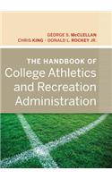 Handbook of College Athletics and Recreation Administration