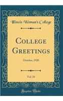 College Greetings, Vol. 24: October, 1920 (Classic Reprint)