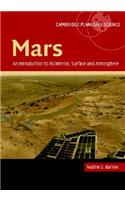 Mars: An Introduction to Its Interior, Surface and Atmosphere
