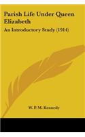 Parish Life Under Queen Elizabeth