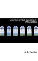 Outline of the Evolution-Philosophy
