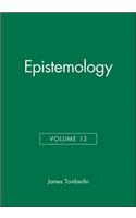 Epistemology, Volume 13