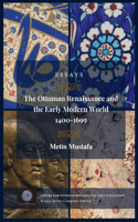 Ottoman Renaissance and the Early Modern World, 1400-1699