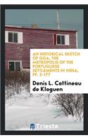 An Historical Sketch of Goa, the Metropolis of the Portuguese Settlements in India: With an ...