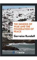 Genesis of War and the Foundation of Peace