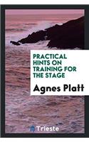 Practical Hints on Training for the Stage