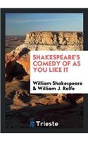 Shakespeare's Comedy of as You Like It