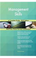Management Skills A Complete Guide - 2019 Edition