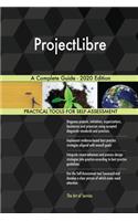 ProjectLibre A Complete Guide - 2020 Edition