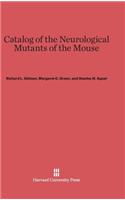 Catalog of the Neurological Mutants of the Mouse