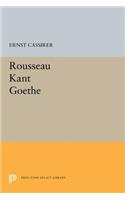 Rousseau-Kant-Goethe