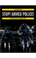 Stop! Armed Police!