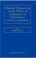 Multiple Perspectives on the Effects of Evaluation on Performance
