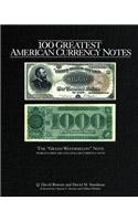 100 Greatest American Currency Notes