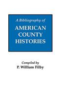 Bibliography of American County Histories