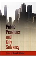 Public Pensions and City Solvency