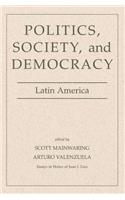 Politics, Society, And Democracy Latin America