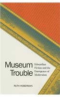 Museum Trouble
