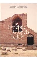 The Synoptic Gospels Today