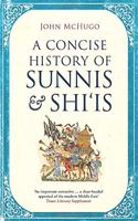 A Concise History of Sunnis and Shi`is