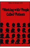 Working with People Called Patients