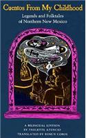 Cuentos from My Childhood: Legends and Folktales of Northern New Mexico