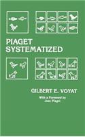 Piaget Systematized