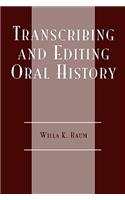 Transcribing and Editing Oral History