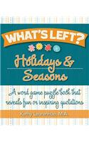 What's Left? Holidays & Seasons