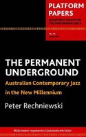 Platform Papers 16: The Permanent Underground