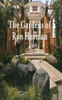 Gardens of Ron Herman