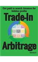 Trade-In Arbitrage