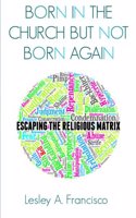 Born in the Church But Not Born Again