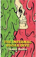 The Infernal Sugar Dive