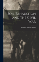 Soil Exhaustion and the Civil War