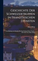 Geschichte der Schweizertruppen in französischen Diensten