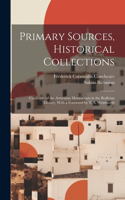 Primary Sources, Historical Collections
